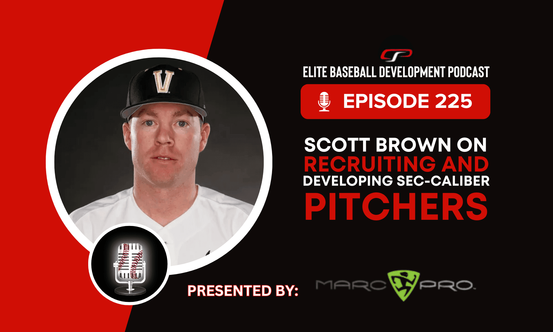 CSP Elite Baseball Development Podcast: Scott Brown on Recruiting and Developing SEC-Caliber Pitchers