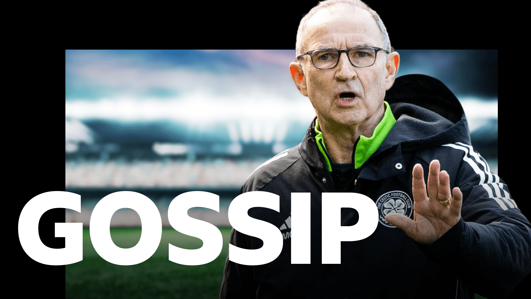 O'Neill insists Celtic board are behind contract calls - gossip