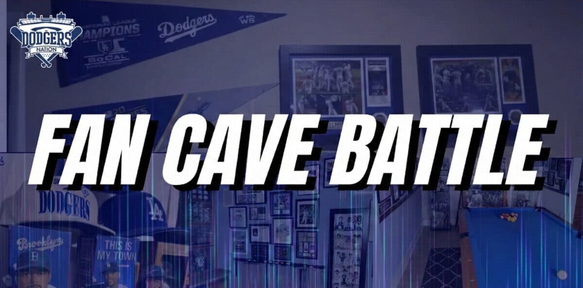 Dodgers Fan Cave Battle: Show Us What You’ve Got!