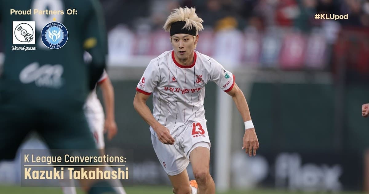 #KLUpod | K League Conversations Ep.2: Bucheon FC 1995's Takahashi Kazuki