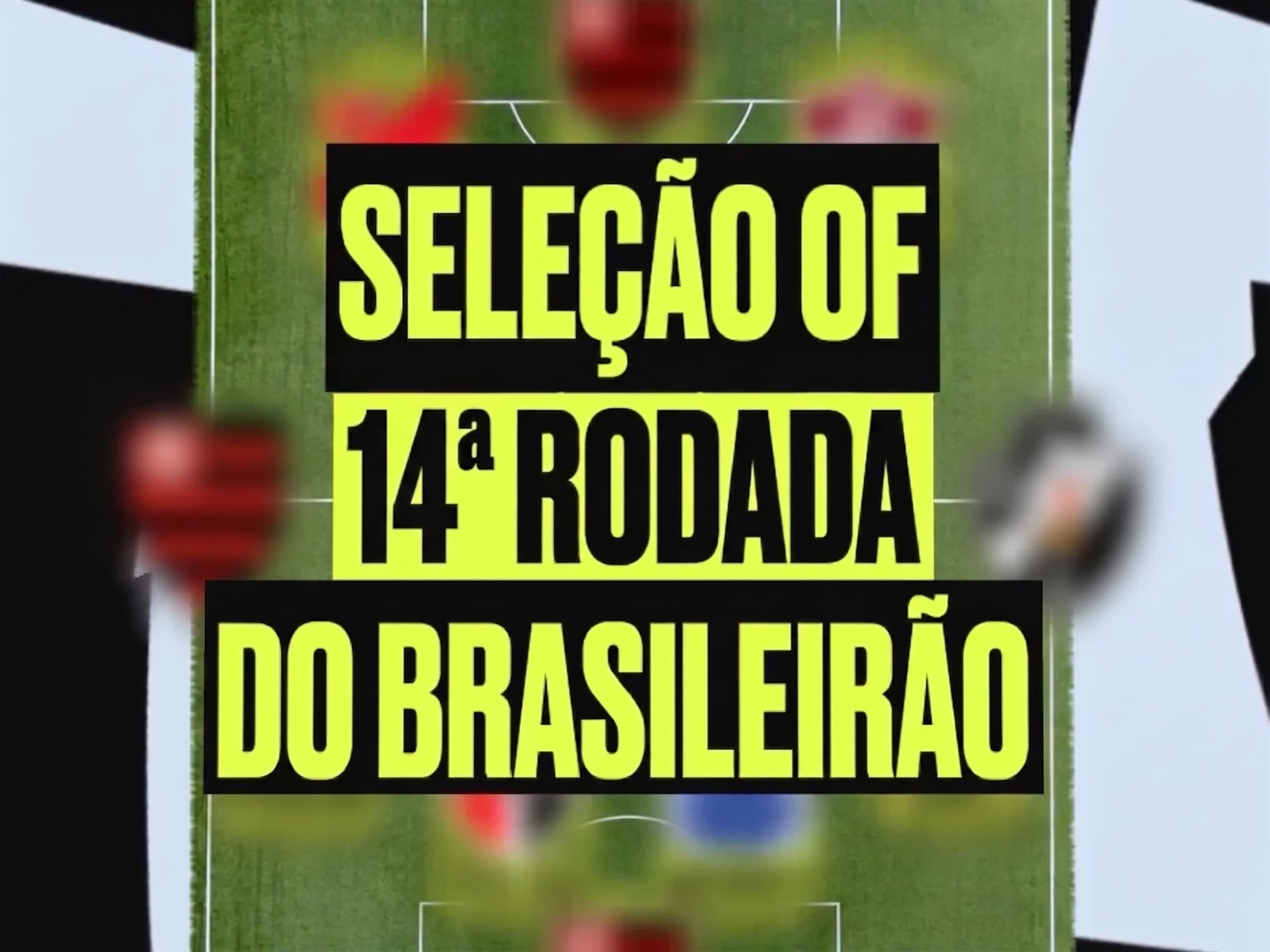🏅 OneFootball's team of Brasileirão round 14 features nine clubs