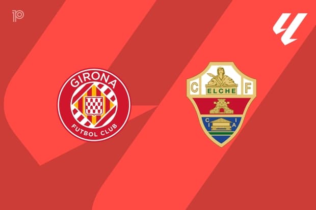 PREVIEW | Girona vs Elche: team news, lineups, predictions (La Liga 23/05)