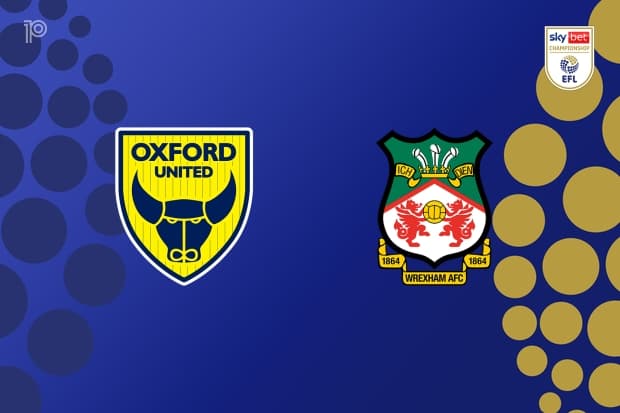 PREVIEW | Oxford United vs Wrexham: team news, lineups, predictions (EFL Championship 21/04)