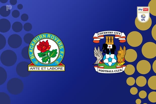 PREVIEW | Blackburn Rovers vs Coventry City: team news, lineups, predictions (EFL Championship 17/04)