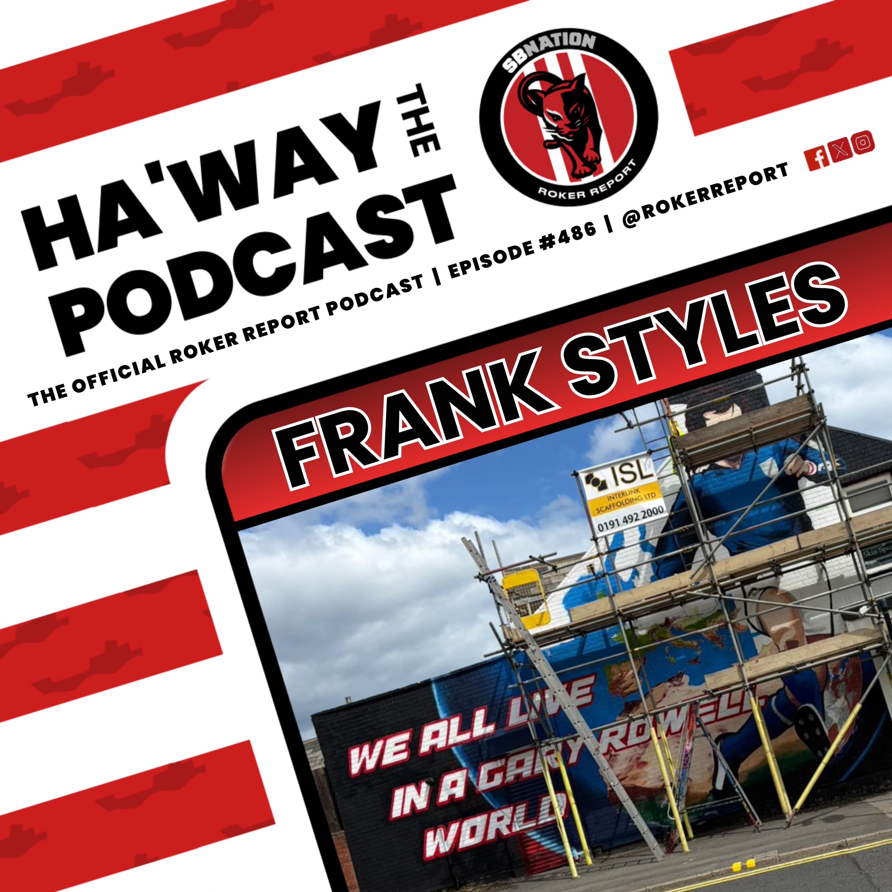 Haway The Podcast | FRANK STYLES | Sunderland’s Mural Man On New Gary Rowell Artwork!
