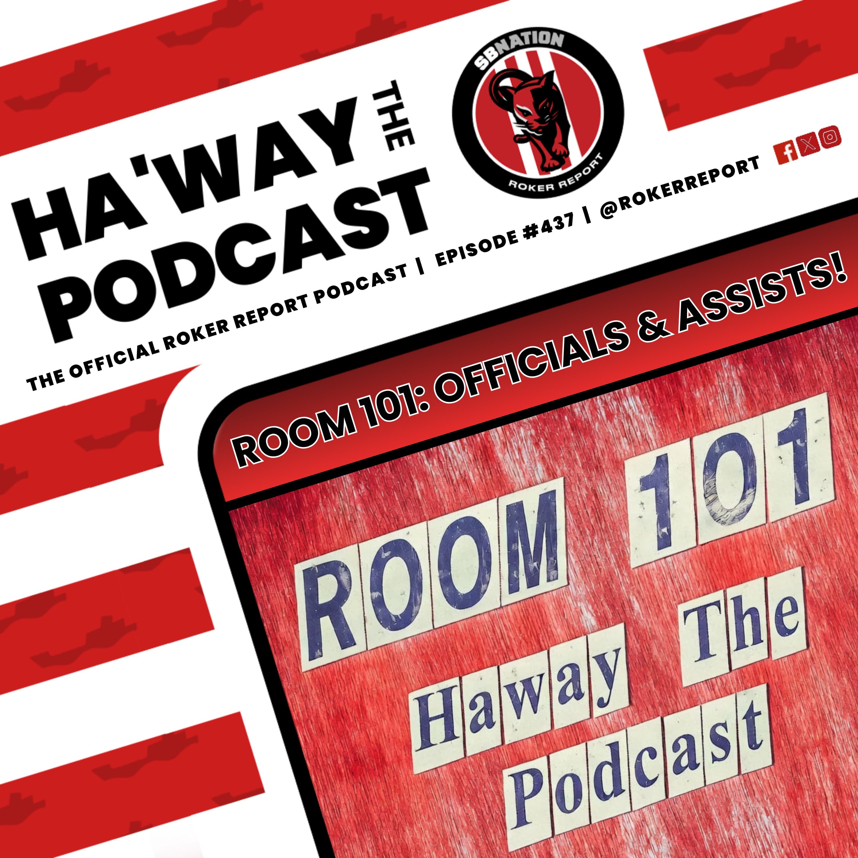 Haway The Podcast | ROOM 101 – PART ONE | Will The Officials & Assists End Up In?!