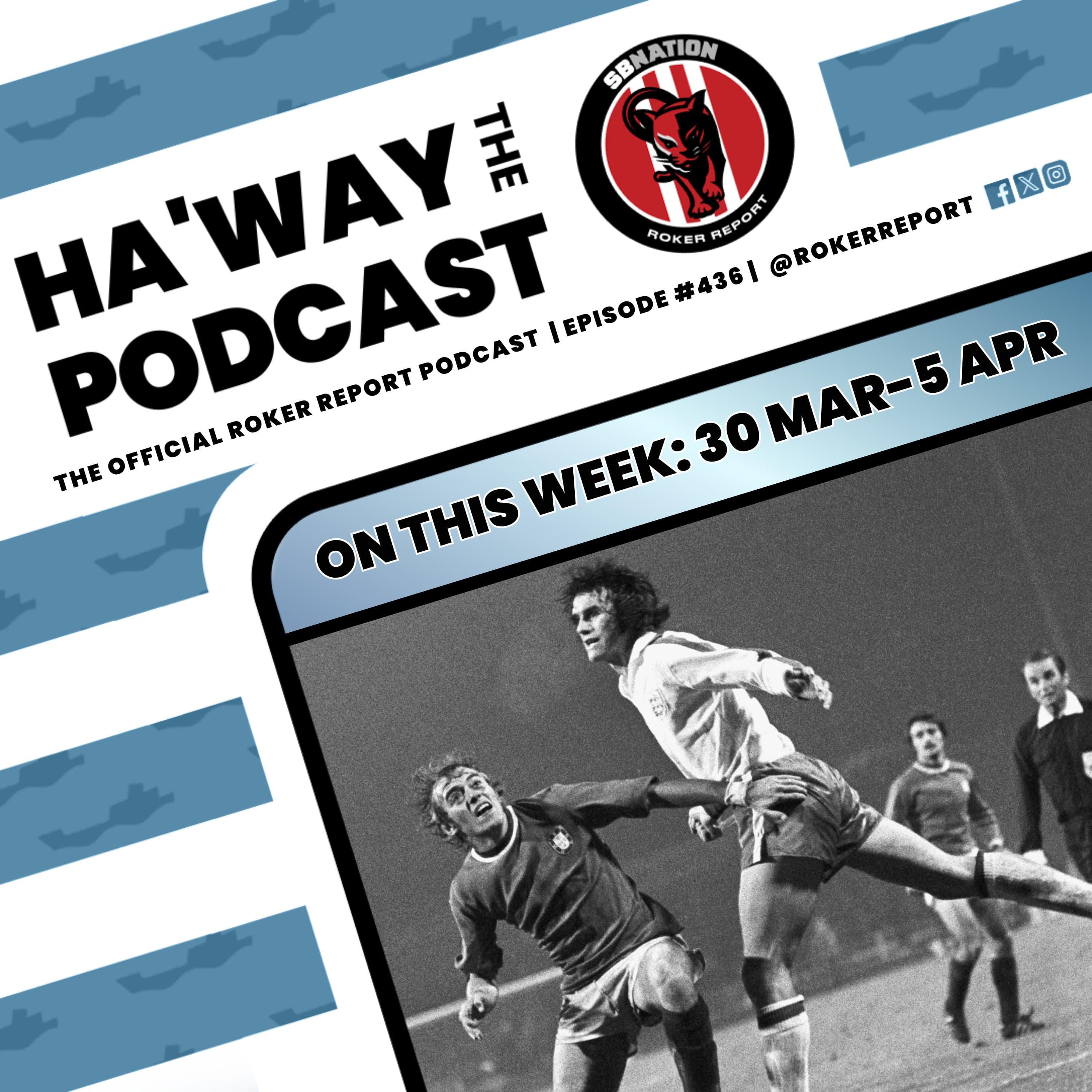 Haway The Podcast | On This Week | 30 Mar-5 Apr | Watson England Bow | Bridges Arrives | Derby Off
