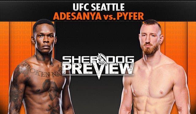 Preview: UFC Seattle ‘Adesanya vs. Pyfer’
