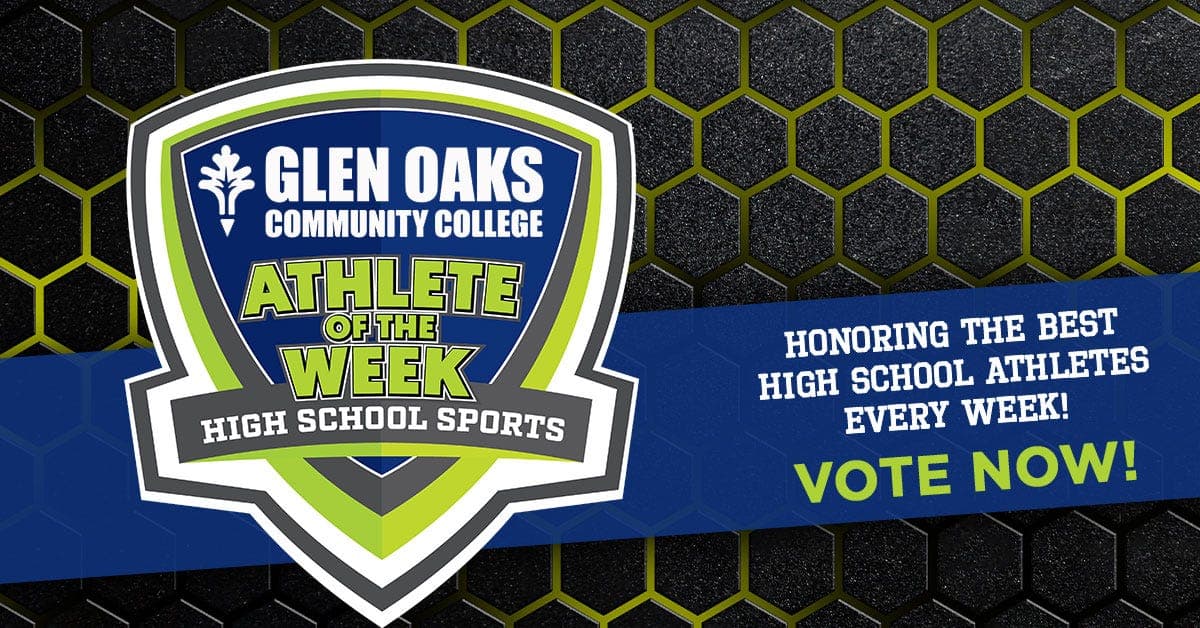 Cast your votes this weekend for the Athlete of the Week presented by Glen Oaks!
