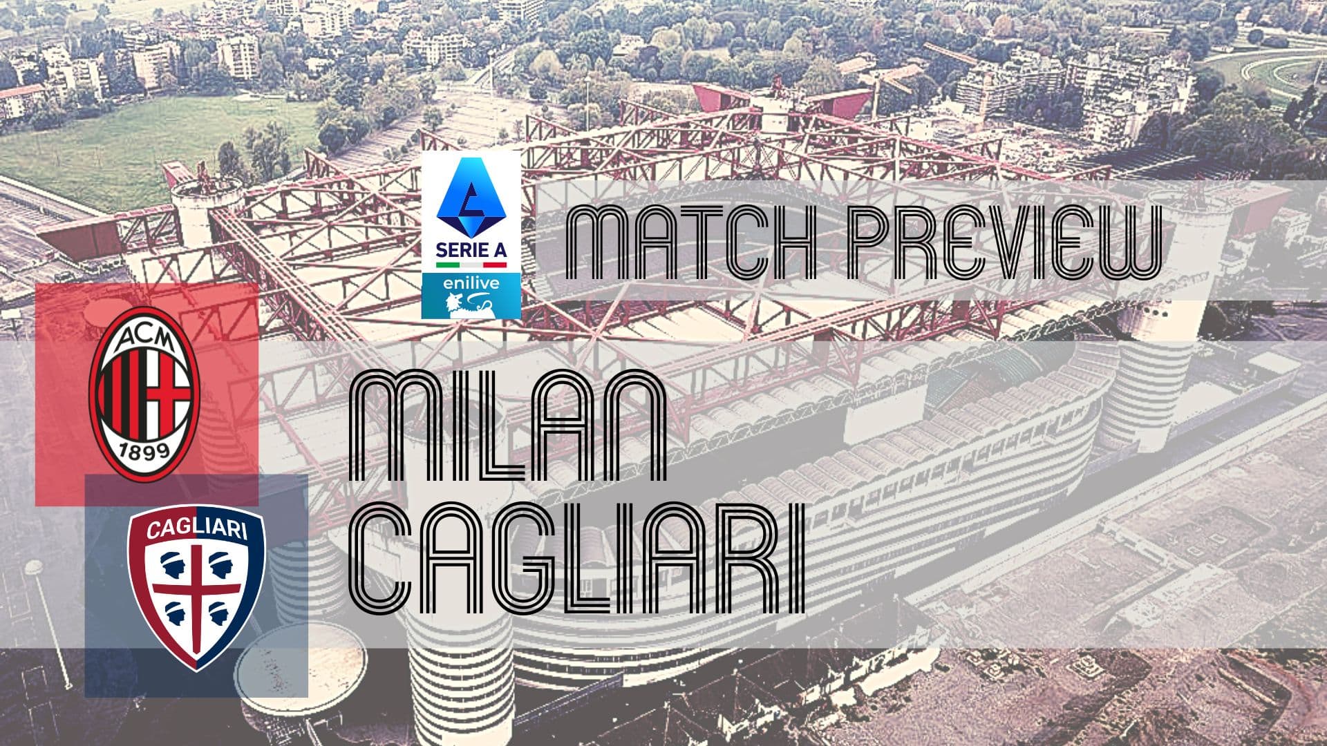 Serie A Preview: Milan vs Cagliari – Team News, Lineups & Prediction