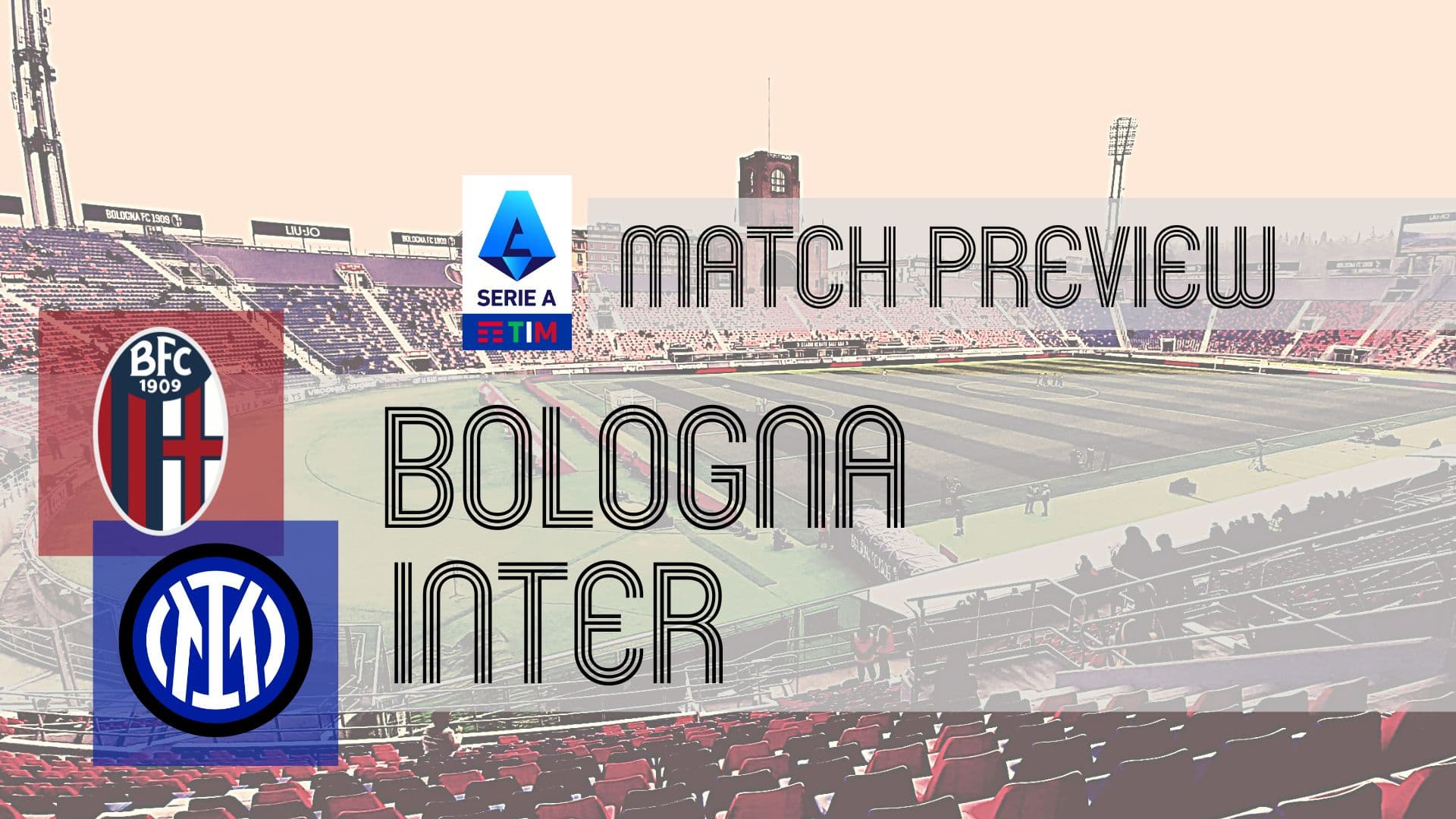 Serie A Preview: Bologna vs Inter – Team News, Lineups & Prediction