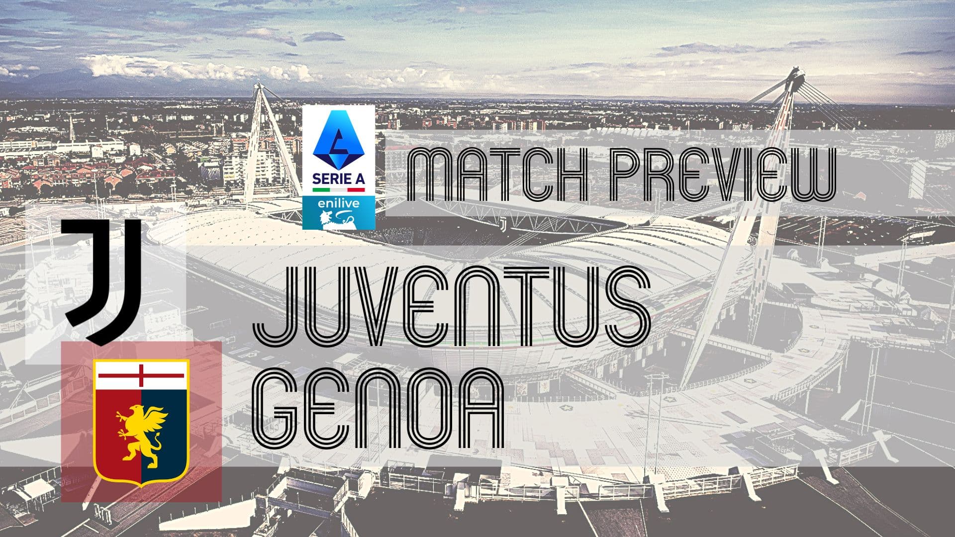 Serie A Preview: Juventus vs Genoa – Team News, Lineups & Prediction