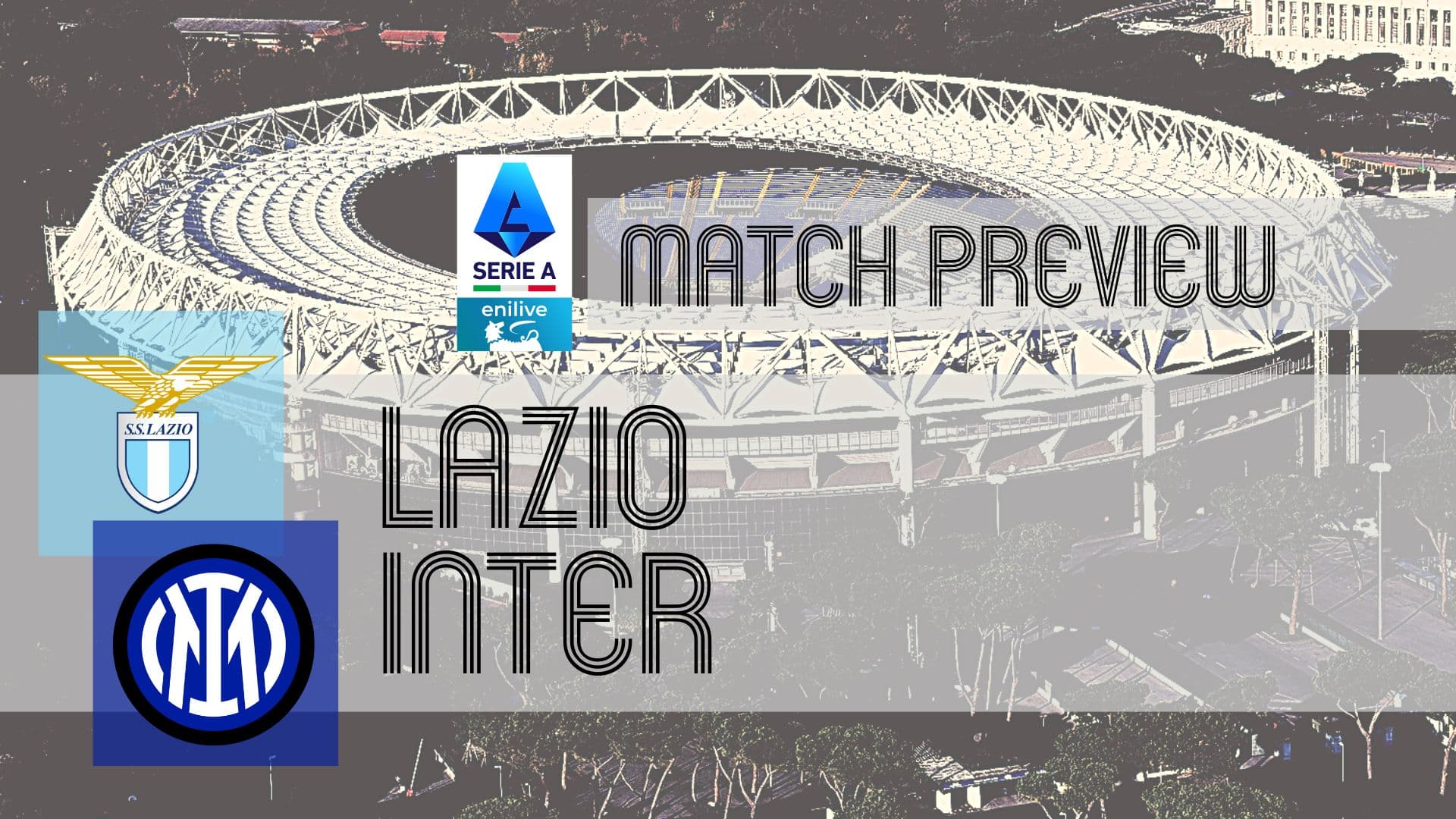 Lazio vs Inter Preview: Coppa Italia Dress Rehearsal