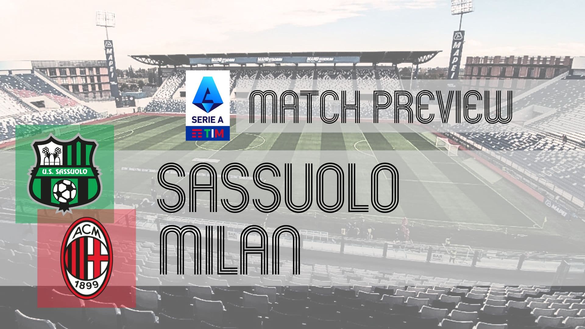 Serie A Preview: Sassuolo vs Milan – Team News, Lineups & Prediction
