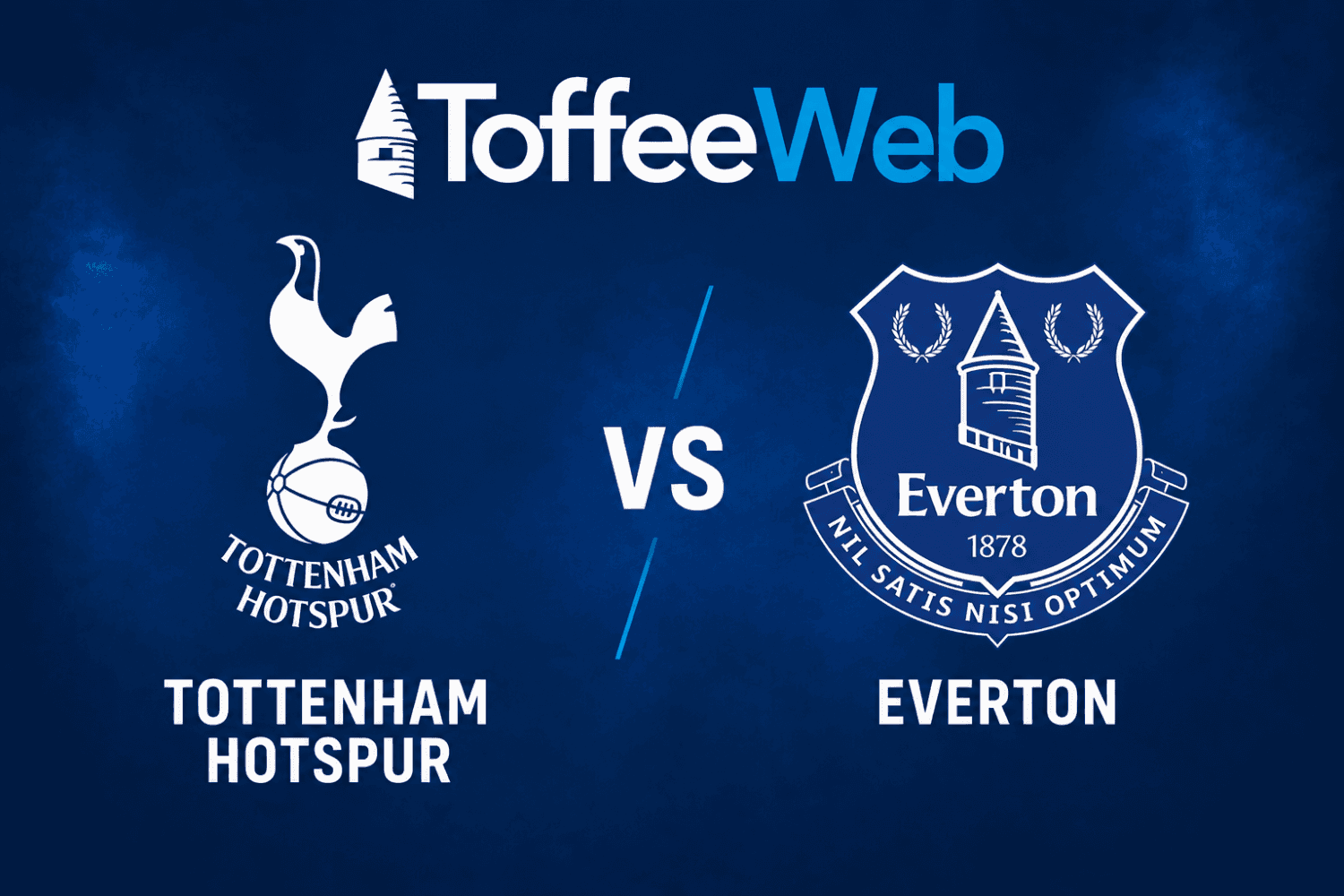 Tottenham Hotspur vs Everton: Match Preview and Predicted Lineup