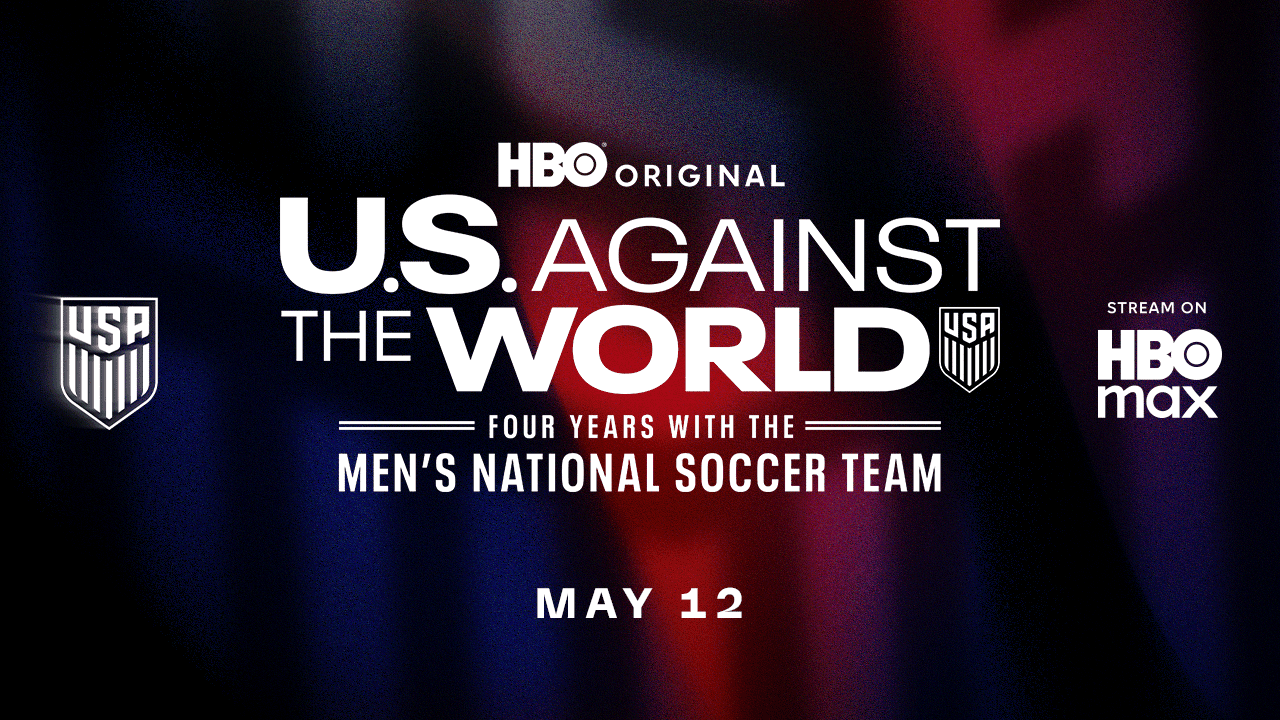 U.S. Against the World: Four Years with the Men’s National Soccer Team Premieres First Episode on May 12