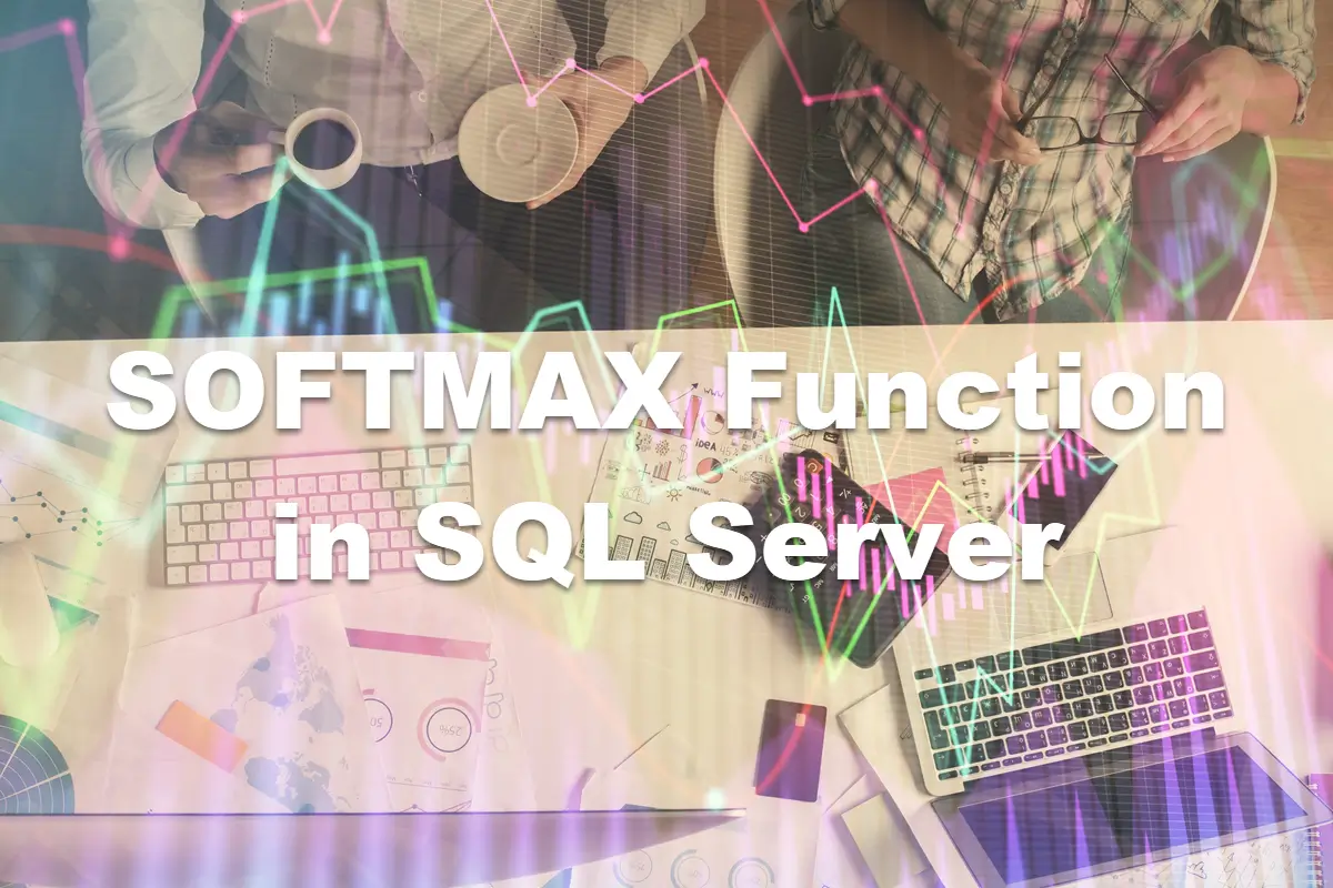 SOFTMAX Function in SQL Server